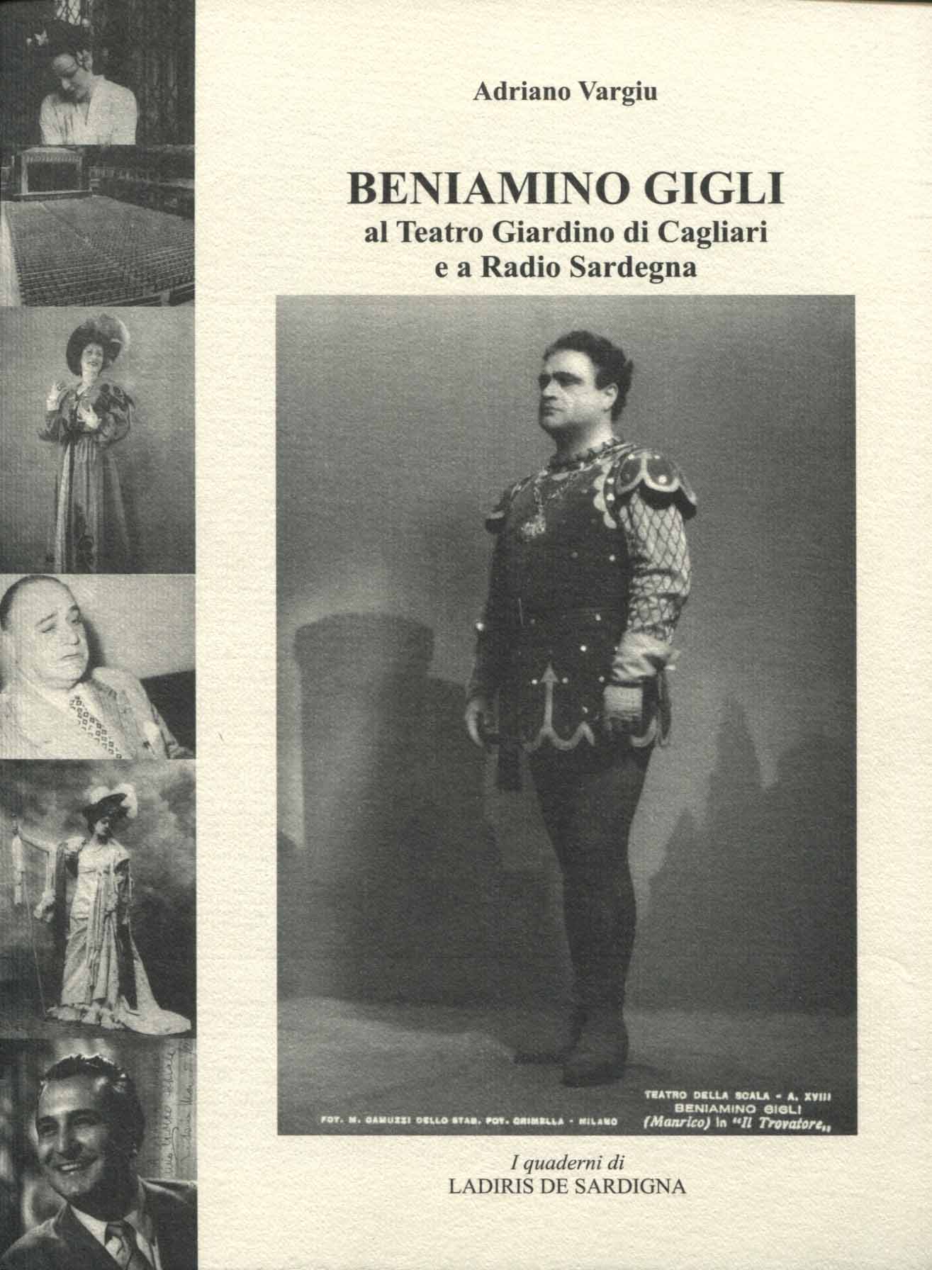 Beniamino Gigli al teatro Giardino di Cagliari e a Radio Sardegna / Adriano Vargiu